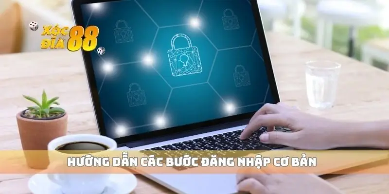 Hướng dẫn các bước đăng nhập cơ bản