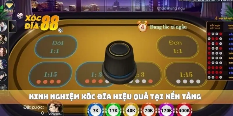 Kinh nghiệm xóc đĩa hiệu quả tại nền tảng